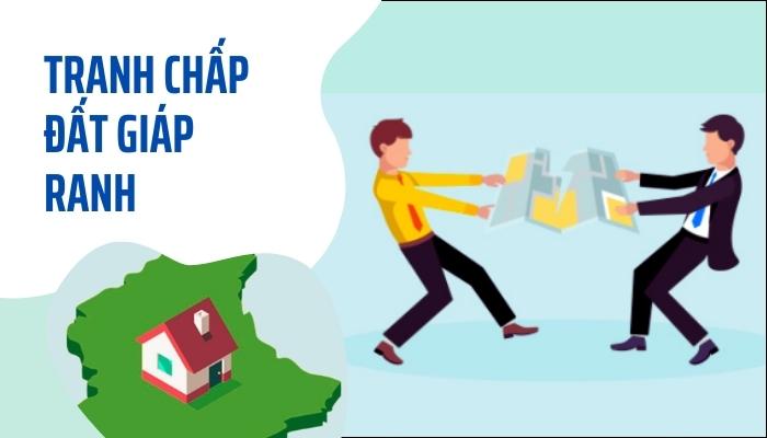hòa giải tranh chấp đất giáp ranh