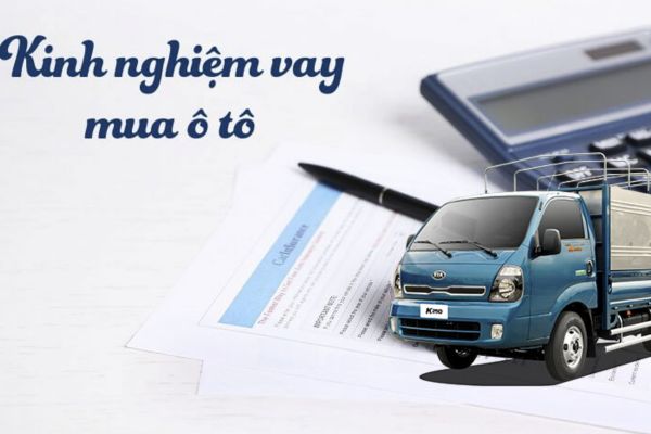 Kinh nghiệm mua xe trả góp